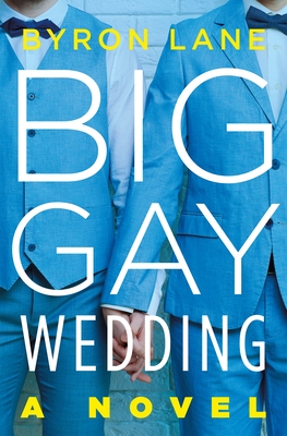 Big Gay Wedding by Byron Lane